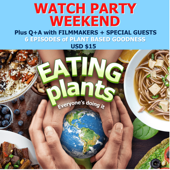 eating plants watch party